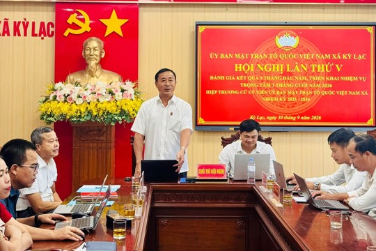 Ủy ban MTTQ Việt Nam xã Kỳ Lạc tổ chức Hội nghị đánh giá kết quả công tác Mặt trận 9 tháng đầu năm và triển khai nhiệm vụ trọng tâm 3 tháng cuối năm 2026